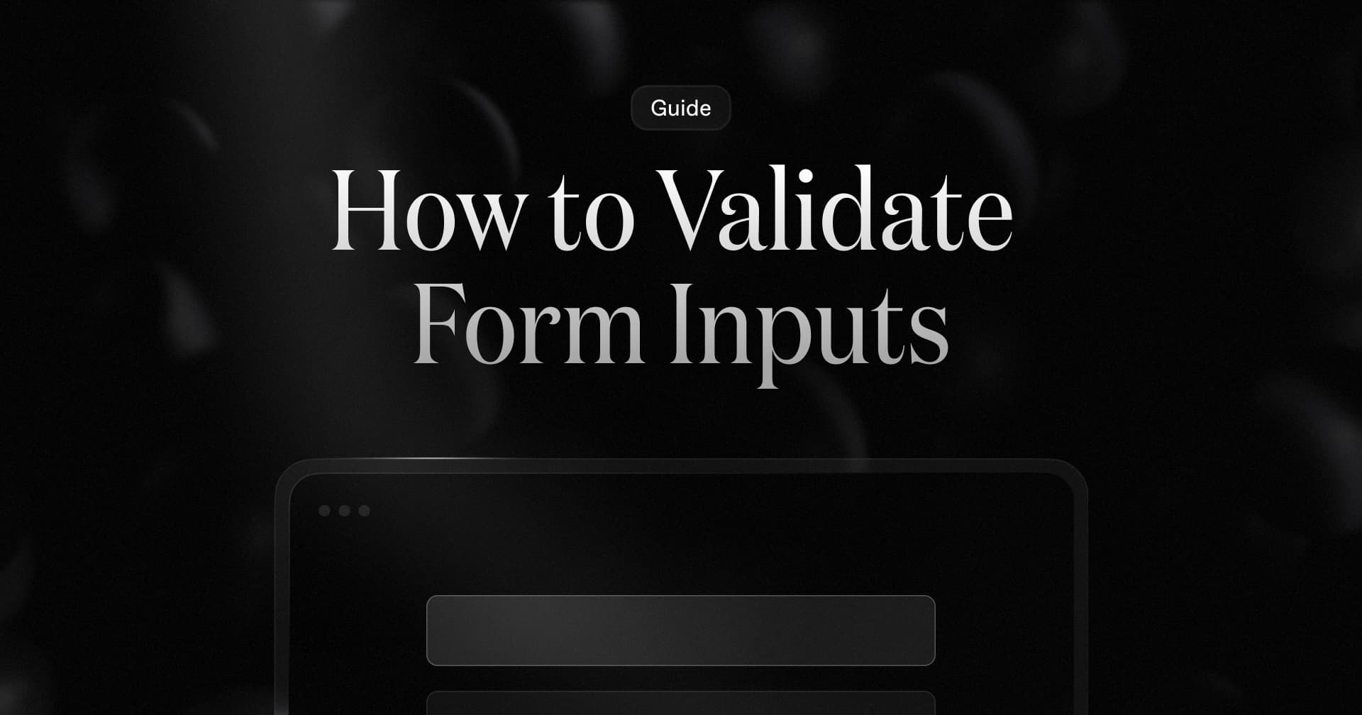 How to Validate Form Inputs